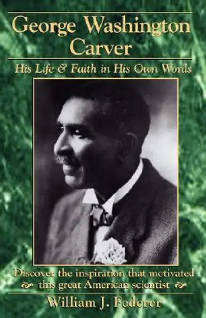 George Washington Carver by William J. Federer