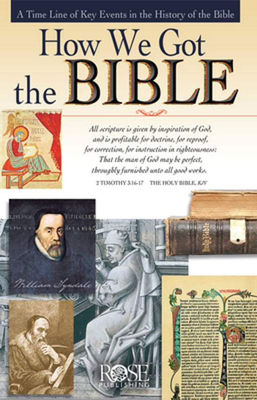 How We Got the Bible Pamphlet: A Time Line of Key Events in the History of the Bible by Kevin A. Miller