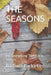 The Seasons: For Everything There Is a Season by Barbara D. Parks-Lee