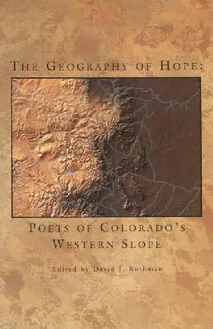 Geography of Hope by David J. Rothman