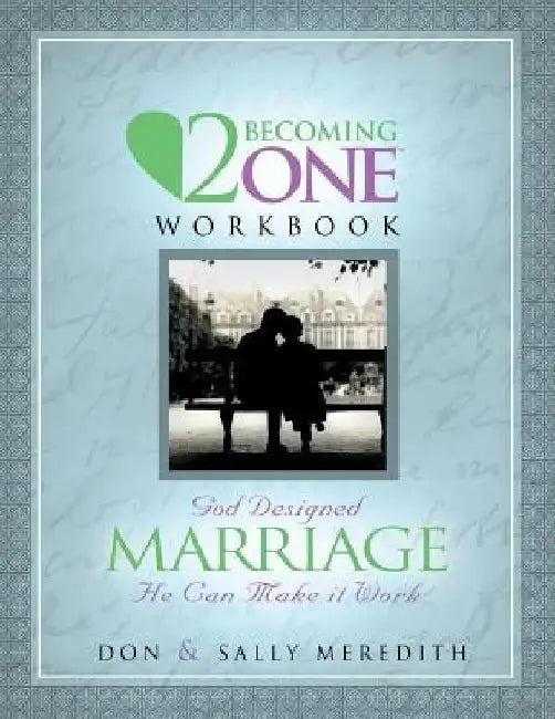 Two Becoming One Workbook by Don Meredith
