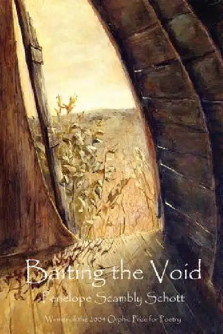 Baiting the Void by Penelope Scambly Schott
