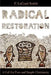 Radical Restoration by F. Lagard Smth