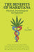 The Benefits of Marijuana: Physical, Psychological and Spiritual by Bello, Joan