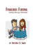 Ferocious Flirting: Making Marriage Wonderful by Matthew O. Smith