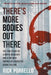There's More Bodies Out There: The true story of a Mafia associate and a cop who emerge as suspected serial killers by Rick Porrello