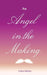An Angel in the Making by Frances Helusky