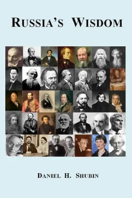 Russia's Wisdom by Daniel H. Shubin