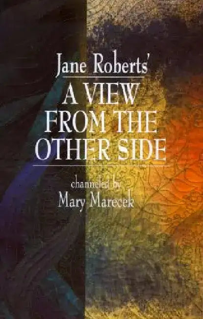 A View from the Other Side by Jane Roberts