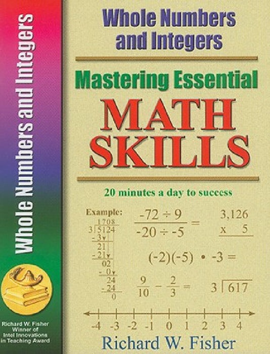 Mastering Essential Math Skills: Whole Numbers and Integers by Richard W. Fisher