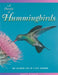 A Dazzle of Hummingbirds: The Colorful Life of a Tiny Scrapper by Bruce Berger