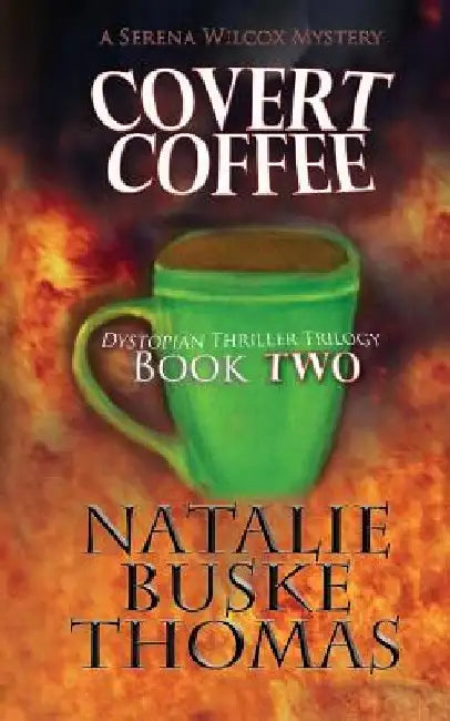 Covert Coffee by Cassandra Thomas