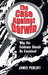 The Case Against Darwin: Why the Evidence Should Be Examined by James Perloff