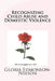Recognizing Child Abuse & Domestic Violence by Gloria Edmonson-Nelson