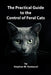 The Practical Guide to the Control of Feral Cats by Stephen Vantassel