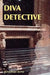 Diva Detective by Rosemary Boyd