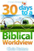 30 Days To A Biblical Worldview by Michael Rotolo