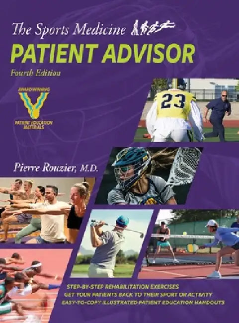 The Sports Medicine Patient Advisor 4th edition by Pierre Rouzier