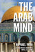 The Arab Mind by Raphael Patai