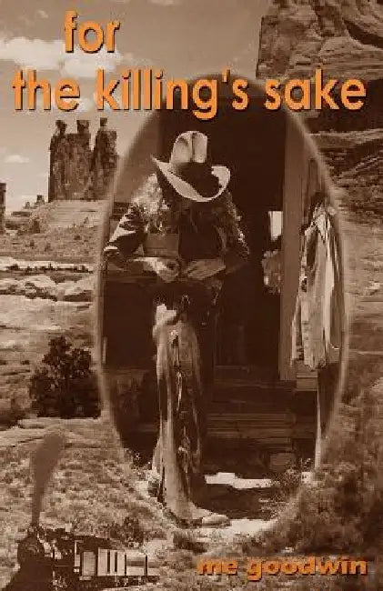 For the Killing's Sake by M. E. Goodwin