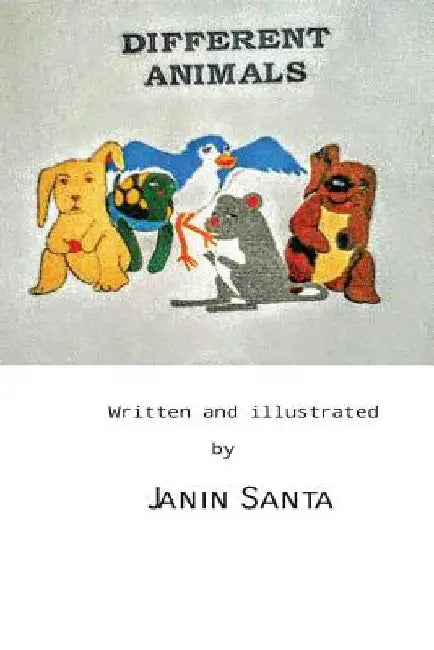 Different Animals by Janin Santa