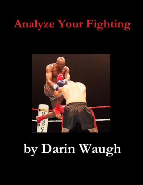 Analyze Your Fighting by Darin Waugh