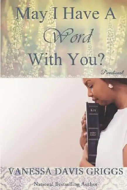 May I Have A Word With You? by Vanessa Davis Griggs