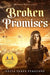 Broken Promises by Anita Perez Ferguson