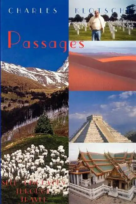 Passages - Self-Discovery Through Travel by Charles M. Klotsche