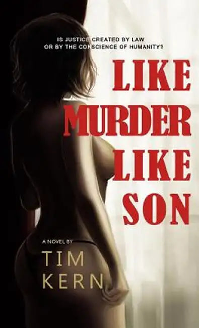 Like Murder Like Son by Tim Kern