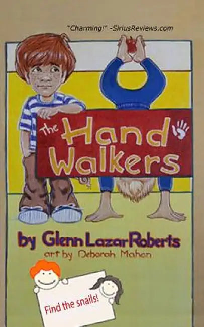The Handwalkers by Glenn Lazar Roberts
