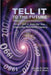 Tell It to the Future: Have I got a Story For You...About the Twentieth Century by Francine R. Cefola, Bobbi R. Madry