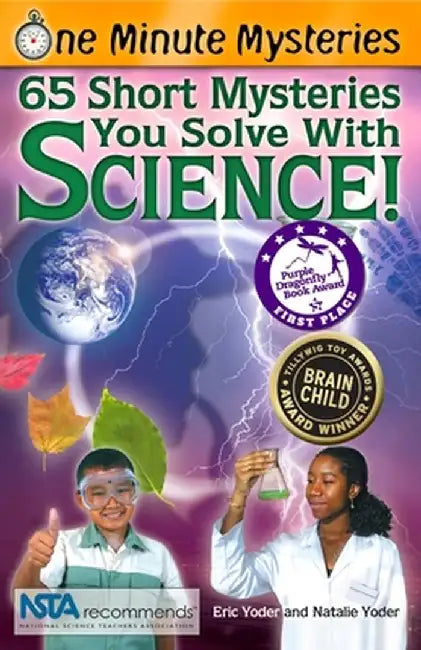 65 Short Mysteries You Solve with Science! by Eric Yoder