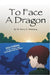 To Face A Dragon: 2024 Edition by Barry S. Weinberg