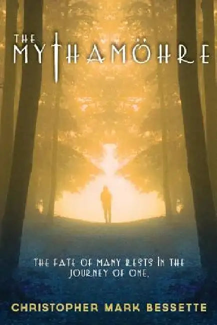 The Mythamohre by Christopher Mark Bessette