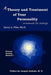 A Theory and Treatment of Your Personality: A Manual for Change by Garry A. Flint