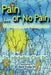 Pain Or No Pain: The Chiropractic Connection by Micheline Cote DC
