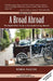 A Broad Abroad: The Expat Wife's Guide to Successful Living Abroad by Robin Pascoe