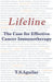 Lifeline: The Case for Effective Cancer Immunotherapy by T. S. Aguilar
