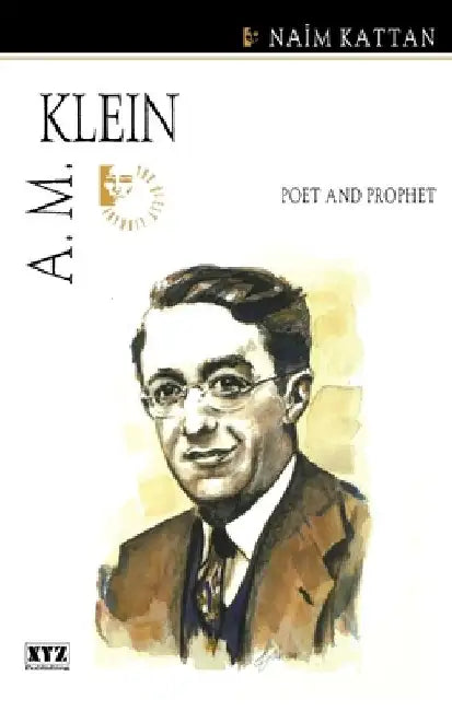 A.M. Klein by Naïm Kattan