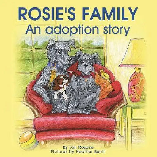 Rosie's Family; An adoption story by Lori Rosove, Heather Burrill