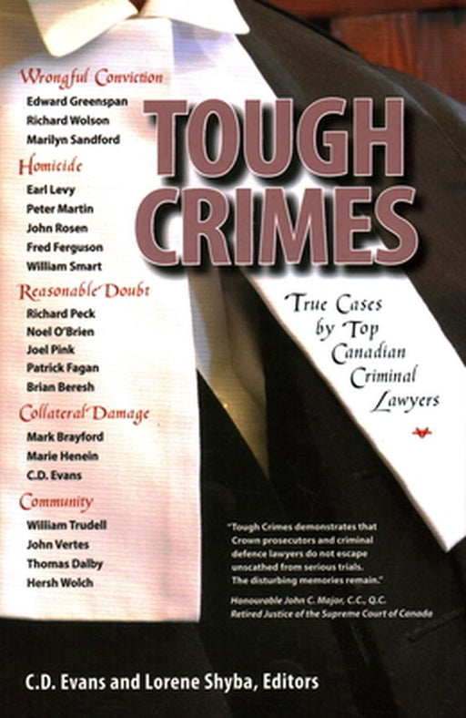 Tough Crimes: True Cases by Top Canadian Criminal Lawyers by Christopher D. Evans