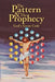 The Pattern & the Prophecy: God's Great Code by James Harrison