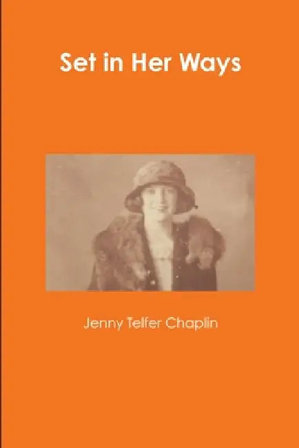 Set in Her Ways by Jenny Telfer Chaplin