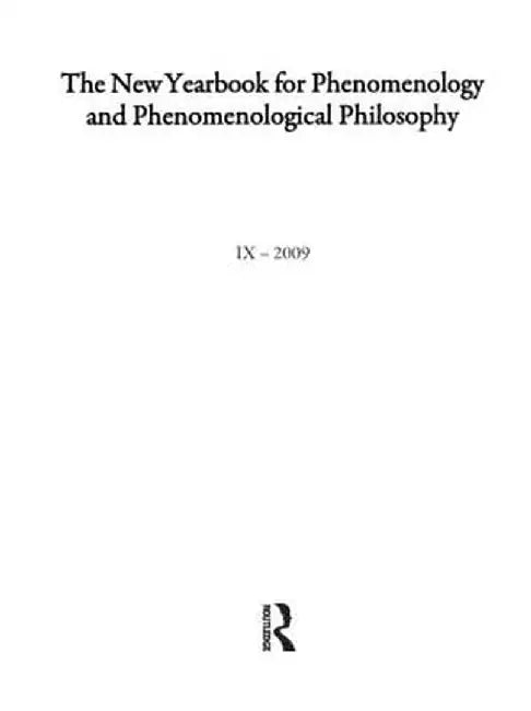 The New Yearbook for Phenomenology and Phenomenological Philosophy: Volume 9, Special Issue by Theodore Kisiel