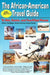 The African-American Travel Guide: To Hot, Exotic, and Fun-Filled Places by Jon Haggins