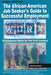 The African American Job Seeker's Guide to Successful Employment: Employment Skills for the 21st Century by Rebecca Enyia
