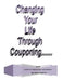 Changing Your Life Through Couponing by Ann Haney