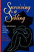 Surviving a Sibling: Discovering Life After Loss by Scott Mastley
