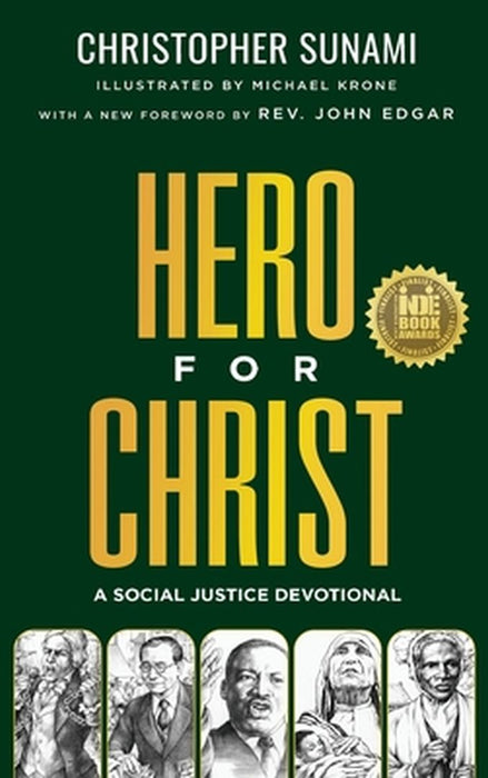 Hero For Christ: A Social Justice Devotional by Christopher Sunami